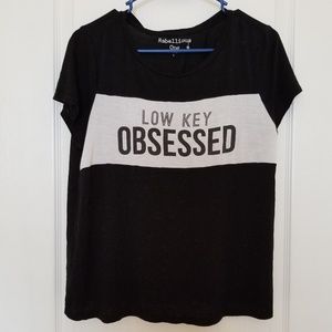 Lowkey obsessed tee